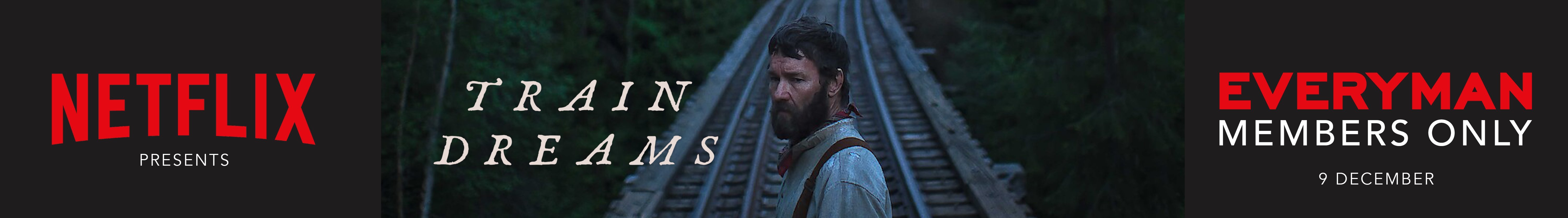 Netflix presents: Train Dreams