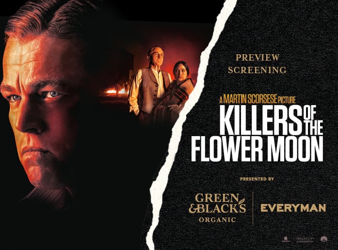 Killers of the Flower Moon: A Green & Black's Preview