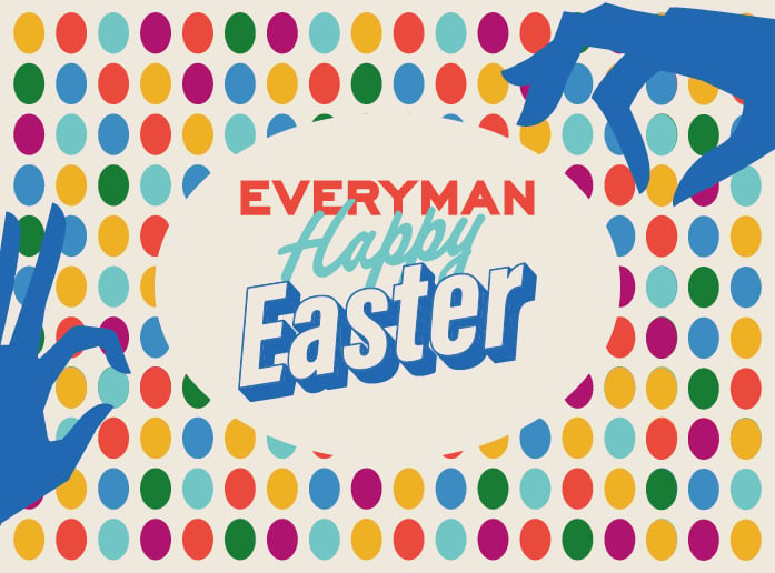 Easter at Everyman