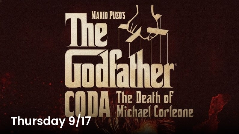 The Godfather Coda (2020), Classics Thursdays at Milagro Cinemas Norwalk, Thursday September 17