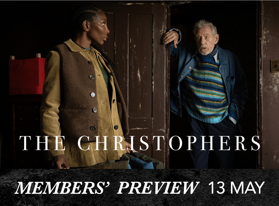 Members' Preview: The Christophers