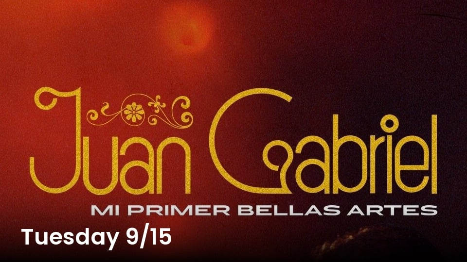 Juan Gabriel: Mi Primer Bellas Artes (2026), Cine Tuesdays at Milagro Cinemas Norwalk, Tuesday September 15