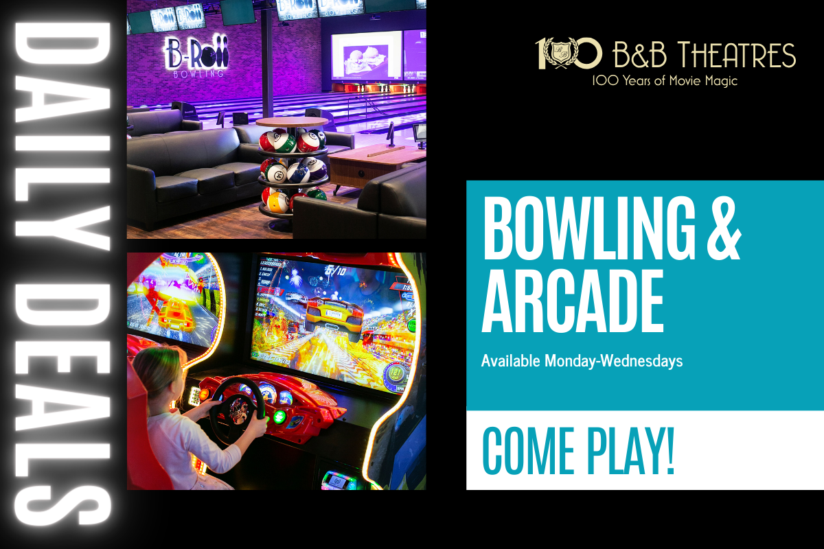 Bowling & Arcade Daily Deals At B&B Theatres - B & B Theatres